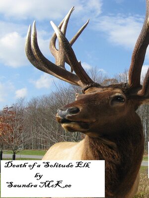 cover image of Death of a Solitude Elk
